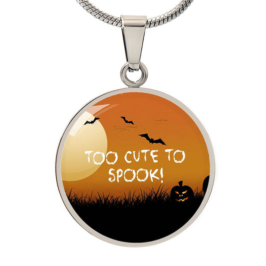 Cute Halloween Pendant, 'Too Cute to Spook' Necklace, Festive Halloween Jewelry, Perfect October Gift, Fun Halloween Accessory