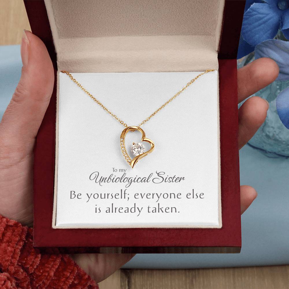 To my Unbiological Sister Necklace, Heart Pendant, Friendship Gift, Love & Appreciation Jewelry, Keepsake Chain, Be Yourself Inspirational Token