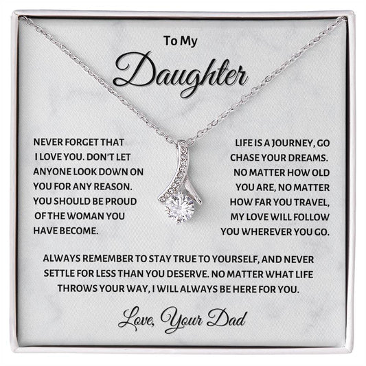 To My Daughter "never forgert" Necklace from Dad