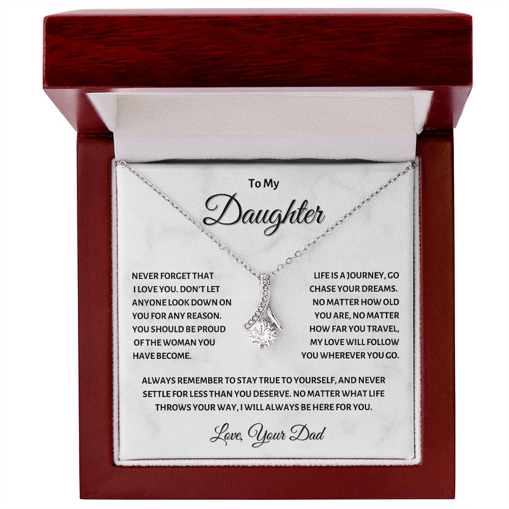 To My Daughter "never forgert" Necklace from Dad