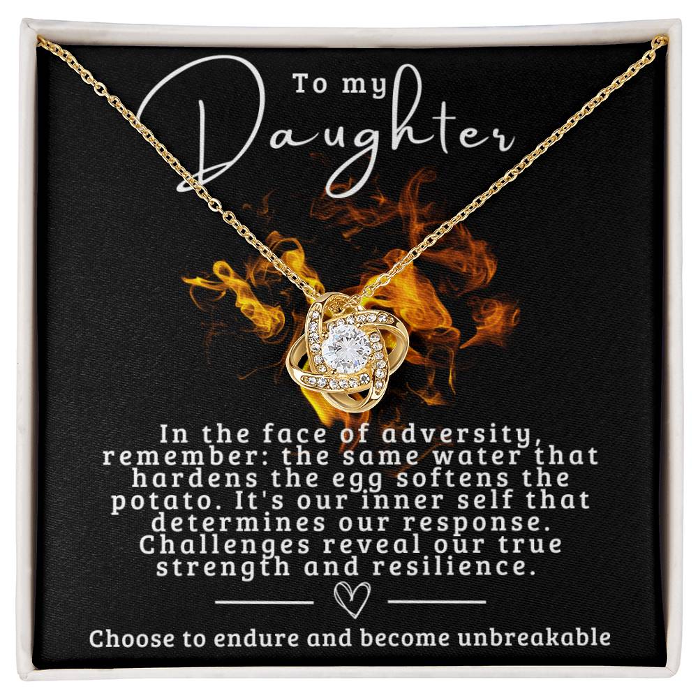 To my unbrekable daughter II