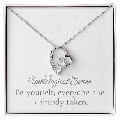 To my Unbiological Sister Necklace, Heart Pendant, Friendship Gift, Love & Appreciation Jewelry, Keepsake Chain, Be Yourself Inspirational Token