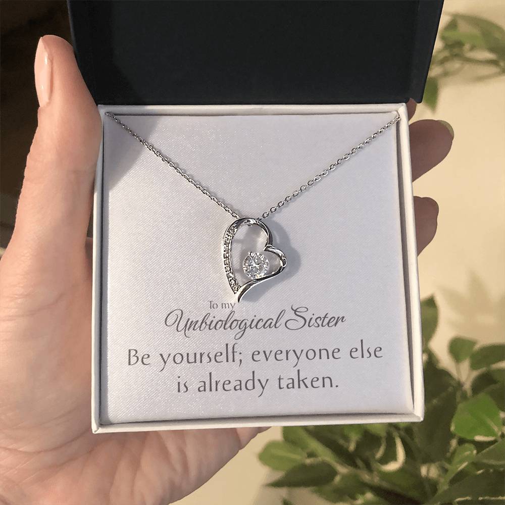 To my Unbiological Sister Necklace, Heart Pendant, Friendship Gift, Love & Appreciation Jewelry, Keepsake Chain, Be Yourself Inspirational Token