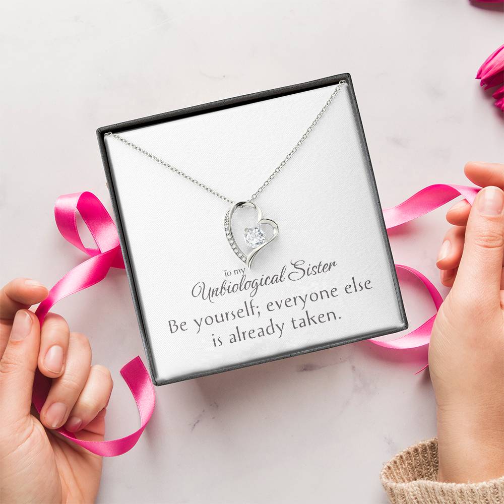 To my Unbiological Sister Necklace, Heart Pendant, Friendship Gift, Love & Appreciation Jewelry, Keepsake Chain, Be Yourself Inspirational Token