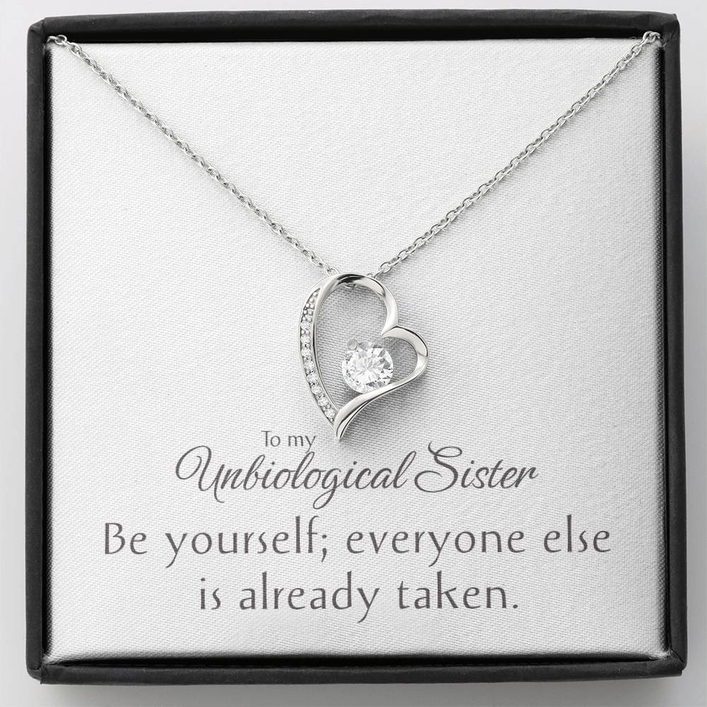 To my Unbiological Sister Necklace, Heart Pendant, Friendship Gift, Love & Appreciation Jewelry, Keepsake Chain, Be Yourself Inspirational Token