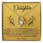 "To My Daughter" Necklace - Help Your Daughter Remember Her Strength Every Single Day